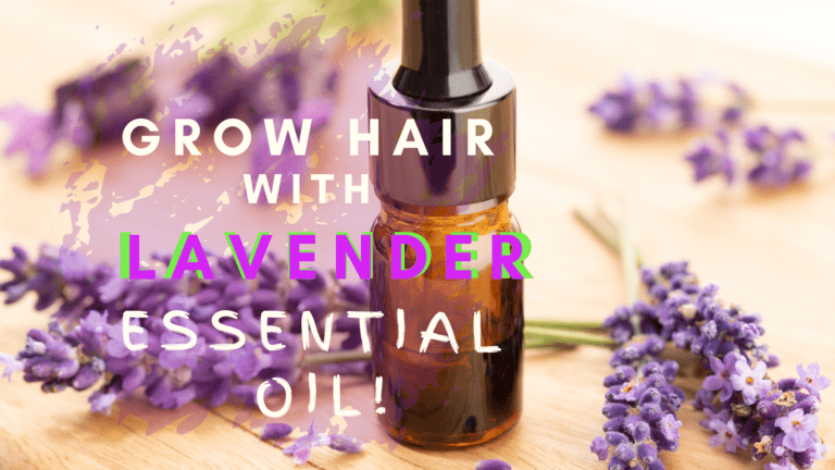 The Benefits Of Lavender Essential Oil For Hair Growth!